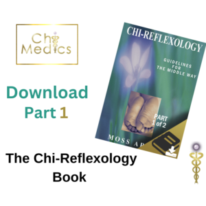 Chi Medics™ via the Feet: Chi-Reflexology eBooks Part 1
